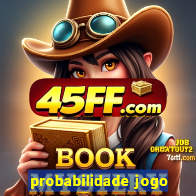 probabilidade jogo